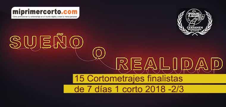 15 Cortometrajes finalistas de 7 días 1 corto 2018 2/3