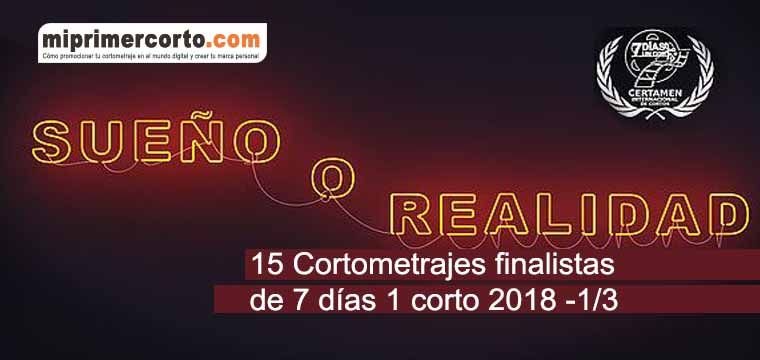 15 Cortometrajes finalistas de 7 días 1 corto 2018 -1/3